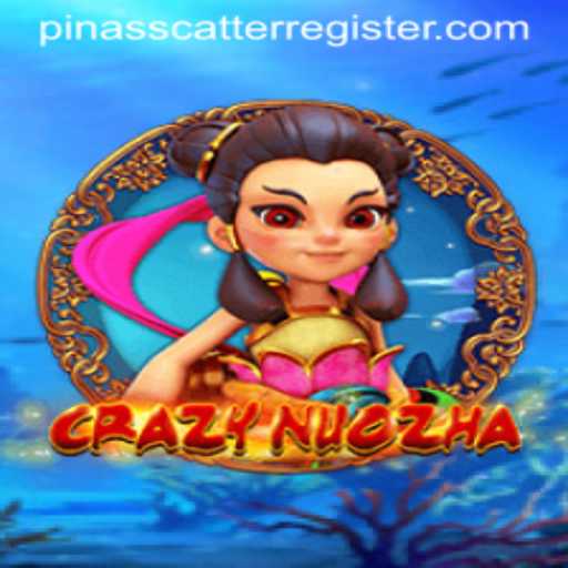 CrazyNuoZha: Unveiling the Thrilling World of PINASSCATTER