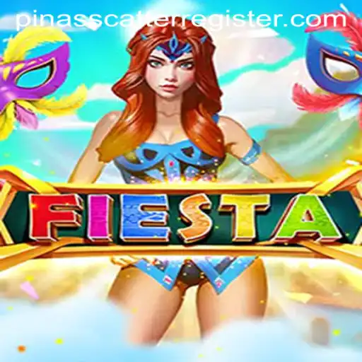 Dive into the Enchanting World of Fiesta and Unlock the Mysteries of PINASSCATTER